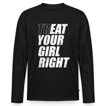 Treat & Eat Your Girl Right / Sex for Valentine's Day - Men's Premium Organic Long Sleeve Shirt - black - Front - Nico (187cm)