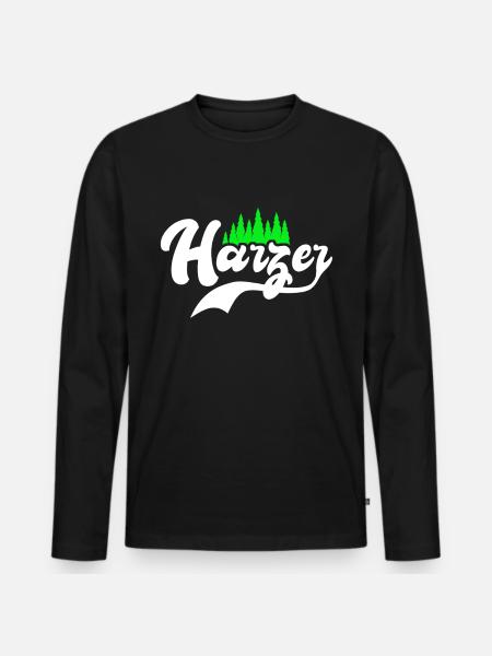 Harz Spruch Harzer Souvenir - Männer Premium Bio Langarmshirt - Schwarz