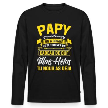 grand père cadeau de ouf mais tu nous as déjà papy - T-shirt manches longues Premium bio Homme - noir - Devant - Nico (187cm)