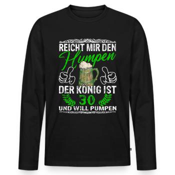 Reicht Mir Das Bier Ihr Narren - 30. Geburtstag - Männer Premium Bio Langarmshirt - Schwarz - Vorne - Nico (187cm)