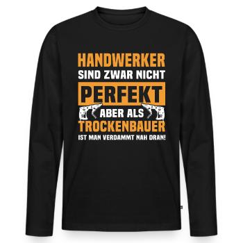 Trockenbauer Trockenbaumonteur Trockenbau - Männer Premium Bio Langarmshirt - Schwarz - Vorne - Nico (187cm)