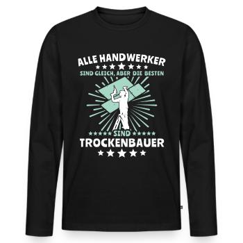 Trockenbauer Trockenbau Trockenbaumonteur - Männer Premium Bio Langarmshirt - Schwarz - Vorne - Nico (187cm)