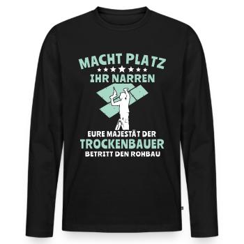 Trockenbauer Trockenbau Trockenbaumonteur - Männer Premium Bio Langarmshirt - Schwarz - Vorne - Nico (187cm)