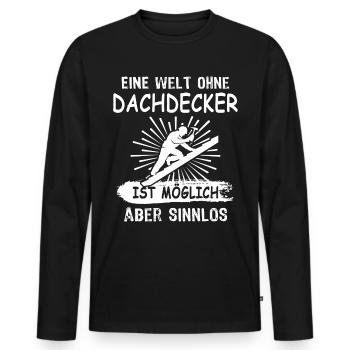 Dachdecker Dachdecken - Männer Premium Bio Langarmshirt - Schwarz - Vorne - Nico (187cm)