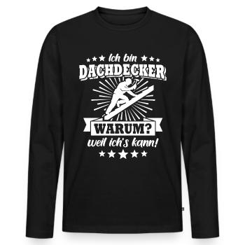 Dachdecker Dachdecken - Männer Premium Bio Langarmshirt - Schwarz - Vorne - Nico (187cm)