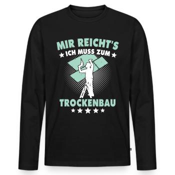 Trockenbauer Sprüche Trockenbau - Männer Premium Bio Langarmshirt - Schwarz - Vorne - Nico (187cm)