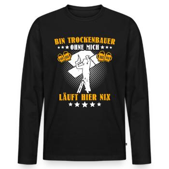 Trockenbauer Trockenbaumonteur Trockenbau - Männer Premium Bio Langarmshirt - Schwarz - Vorne - Nico (187cm)