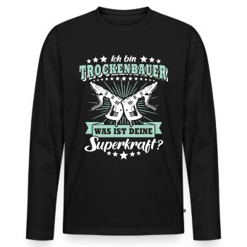 Trockenbauer Sprüche Trockenbau - Männer Premium Bio Langarmshirt - Schwarz - Vorne - Nico (187cm)