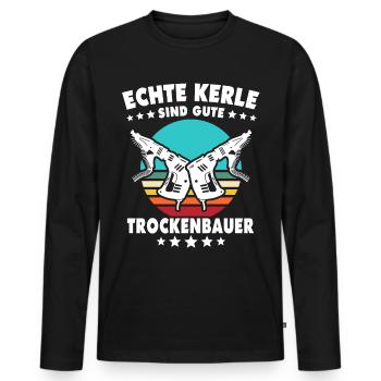 Trockenbauer Trockenbaumonteur Trockenbau - Männer Premium Bio Langarmshirt - Schwarz - Vorne - Nico (187cm)