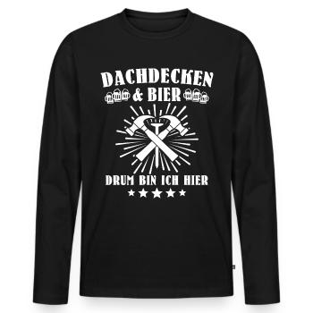 Dachdecker Biertrinker Dachdecken Bier - Männer Premium Bio Langarmshirt - Schwarz - Vorne - Nico (187cm)
