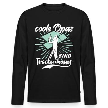Trockenbau Opa Trockenbauer Opas - Männer Premium Bio Langarmshirt - Schwarz - Vorne - Nico (187cm)