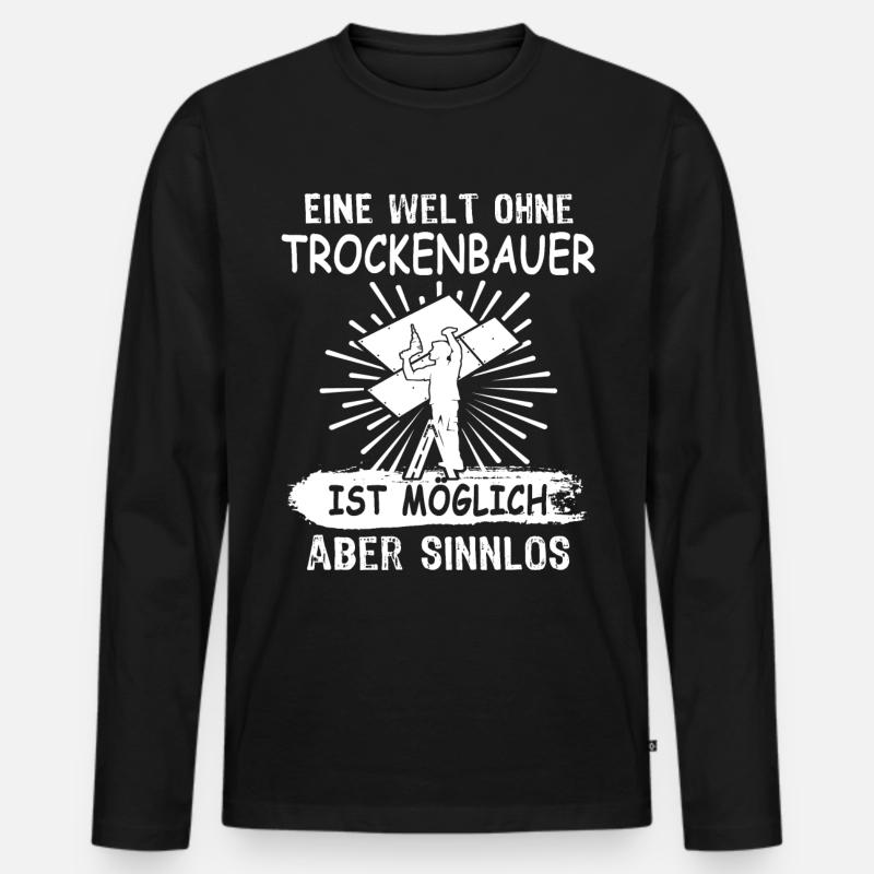 Trockenbauer - Männer Premium Bio Langarmshirt - Schwarz