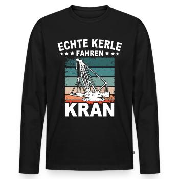 Kranführer Sprüche Kran Kranfahrer - Männer Premium Bio Langarmshirt - Schwarz - Vorne - Nico (187cm)
