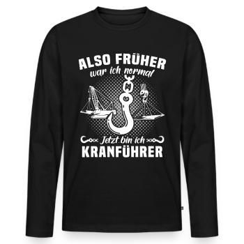 Kranführer Sprüche Kran Kranfahrer - Männer Premium Bio Langarmshirt - Schwarz - Vorne - Nico (187cm)