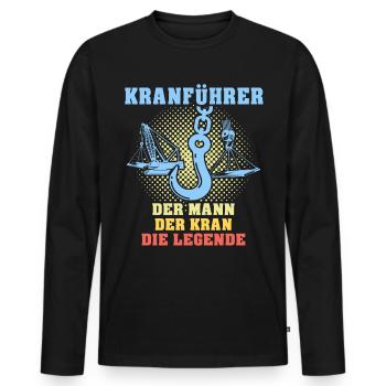Kranführer Sprüche Kran Kranfahrer - Männer Premium Bio Langarmshirt - Schwarz - Vorne - Nico (187cm)