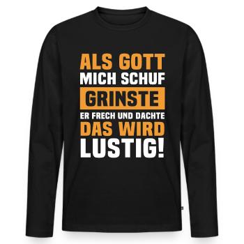 Ironische Sprüche Humor Gott Grinste - Männer Premium Bio Langarmshirt - Schwarz - Vorne - Nico (187cm)