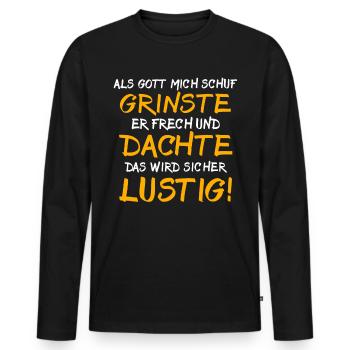 Ironische Sprüche Humor Gott Grinste - Männer Premium Bio Langarmshirt - Schwarz - Vorne - Nico (187cm)