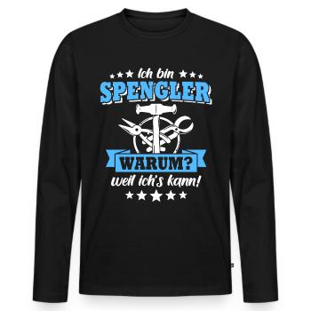 Spengler Bauspengler Spengeln - Männer Premium Bio Langarmshirt - Schwarz - Vorne - Nico (187cm)