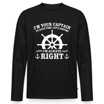 Kapitän Hat Immer Recht Captain - Männer Premium Bio Langarmshirt - Schwarz - Vorne - Nico (187cm)