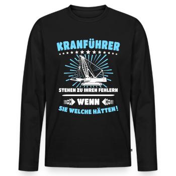 Kranführer Sprüche Kranfahrer Spruch - Männer Premium Bio Langarmshirt - Schwarz - Vorne - Nico (187cm)
