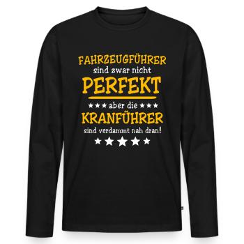 Kranfahrer Perfekt Kranführer - Männer Premium Bio Langarmshirt - Schwarz - Vorne - Nico (187cm)
