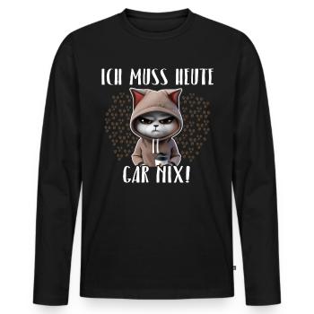 Faule Katze Ich Muss Gar Nix - Männer Premium Bio Langarmshirt - Schwarz - Vorne - Nico (187cm)