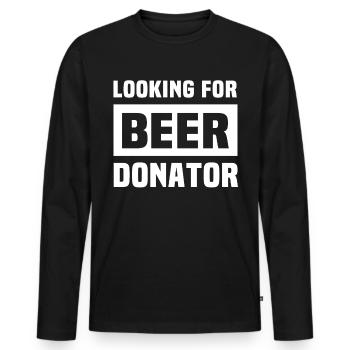 Beer sayings Drink beer - Men's Premium Organic Long Sleeve Shirt - black - Front - Nico (187cm)