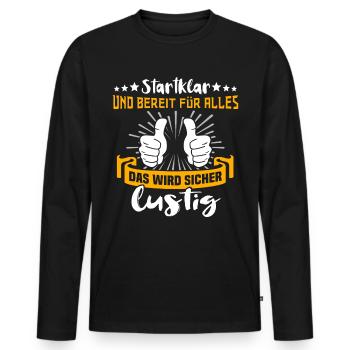 Motivation Kann Losgehen Sprüche - Männer Premium Bio Langarmshirt - Schwarz - Vorne - Nico (187cm)