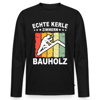 Zimmermann Sprüche Zimmern Zimmerer - Männer Premium Bio Langarmshirt - Schwarz - Vorne - Nico (187cm)