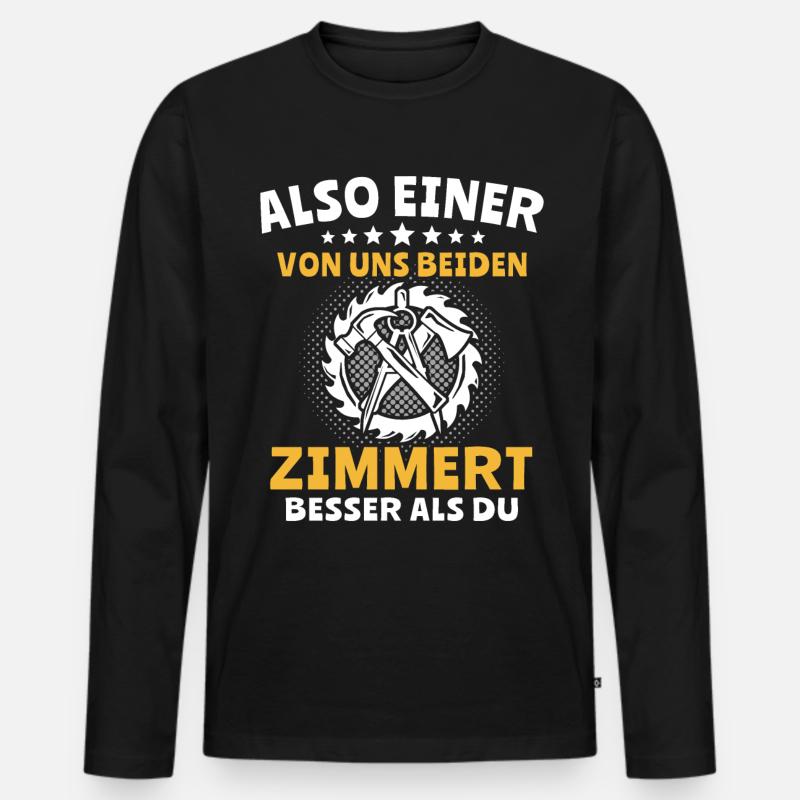 Zimmermann Sprüche Zimmern Zimmerer - Männer Premium Bio Langarmshirt - Schwarz