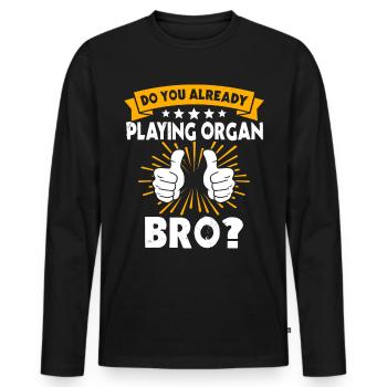 Organist Orgelspieler Orgel - Männer Premium Bio Langarmshirt - Schwarz - Vorne - Nico (187cm)