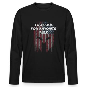Zu cool für jedermanns Herrschaft Amerikanische sarkastische USA - Männer Premium Bio Langarmshirt - Schwarz - Vorne - Nico (187cm)