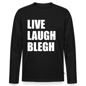 Live Laugh Blegh Heavy Metal Metalcore - T-shirt manches longues Premium bio Homme - noir - Devant - Nico (187cm)