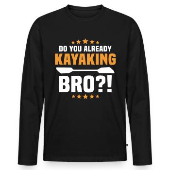 Kayaking Kayaker Kayak - Männer Premium Bio Langarmshirt - Schwarz - Vorne - Nico (187cm)