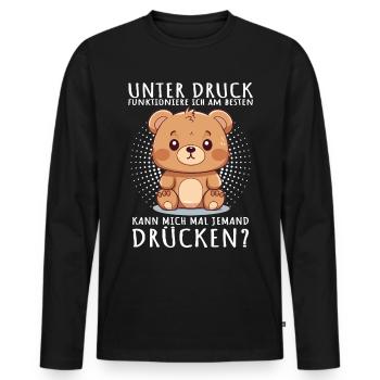 Unter Druck Funktioniere ich am Besten Teddybär - Männer Premium Bio Langarmshirt - Schwarz - Vorne - Nico (187cm)