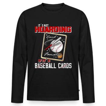 « Il n’accumule pas quand ce sont des cartes de baseball » - T-shirt manches longues Premium bio Homme - noir - Devant - Nico (187cm)
