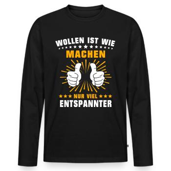 Wollen Machen Chillen - Männer Premium Bio Langarmshirt - Schwarz - Vorne - Nico (187cm)