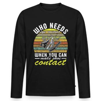 « Vous pouvez faire un contact avec les chaussures » Drôle - T-shirt manches longues Premium bio Homme - noir - Devant - Nico (187cm)