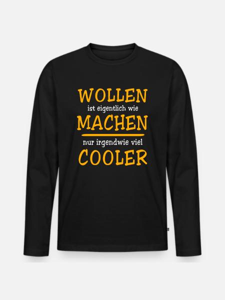 Machen Wollen - Männer Premium Bio Langarmshirt - Schwarz