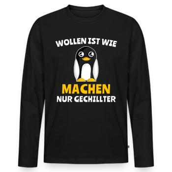 Pinguin Chillen Wollen Machen - Männer Premium Bio Langarmshirt - Schwarz - Vorne - Nico (187cm)