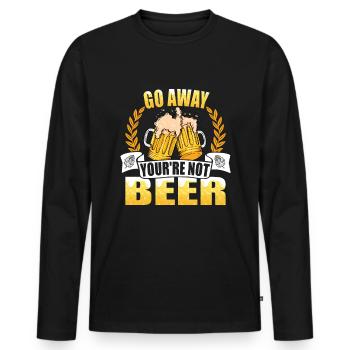 Go away you ́re Beer - Alcohol lover - Beer - Men's Premium Organic Long Sleeve Shirt - black - Front - Nico (187cm)