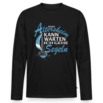 Das Altersheim kann warten. Ich gehe Segeln - - Männer Premium Bio Langarmshirt - Schwarz - Vorne - Nico (187cm)