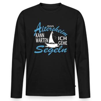 Das Altersheim kann warten. Ich gehe Segeln - - Männer Premium Bio Langarmshirt - Schwarz - Vorne - Nico (187cm)