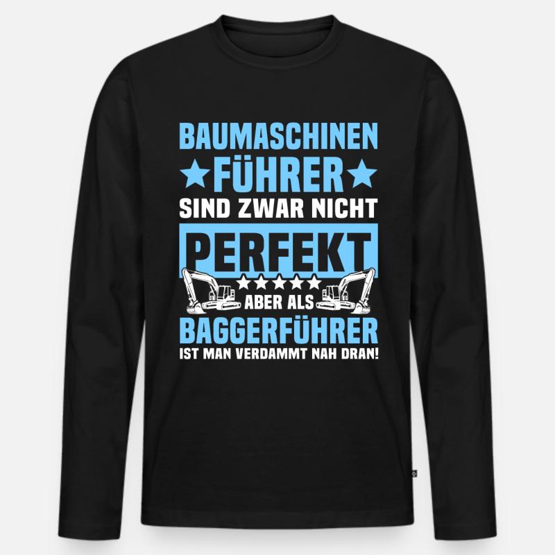 Baggerführer Spruch - Männer Premium Bio Langarmshirt - Schwarz