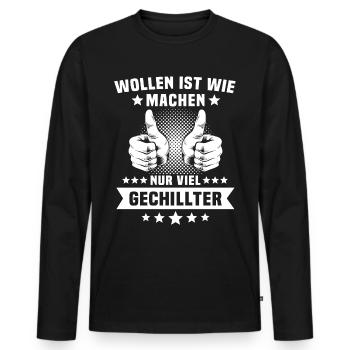 Machen Wollen Sprüche - Männer Premium Bio Langarmshirt - Schwarz - Vorne - Nico (187cm)