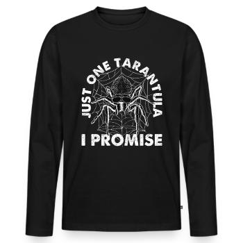 Nur Noch Ein Tarantula, Das Ich Verspreche - - Männer Premium Bio Langarmshirt - Schwarz - Vorne - Nico (187cm)