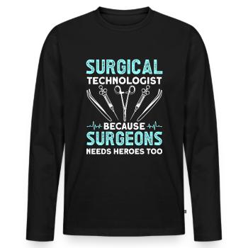 Surgical technologist, because surgeons are also - Men's Premium Organic Long Sleeve Shirt - black - Front - Nico (187cm)