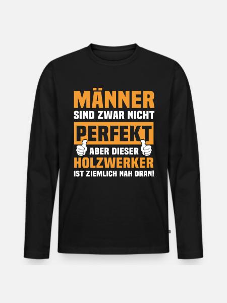 Lustige Holzwerker Sprüche - Männer Premium Bio Langarmshirt - Schwarz