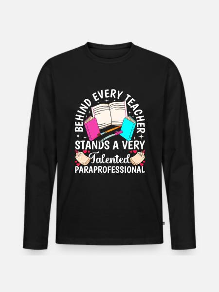 Funny Talented Para Teacher - Men's Premium Organic Long Sleeve Shirt - black