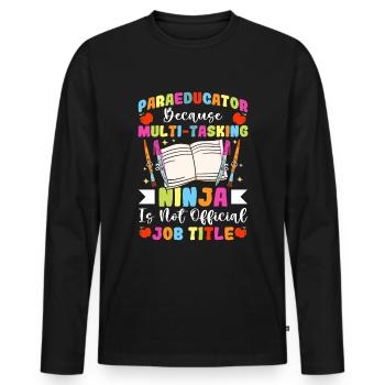 Multitasking Para Teacher Paraprofessional - Men's Premium Organic Long Sleeve Shirt - black - Front - Nico (187cm)